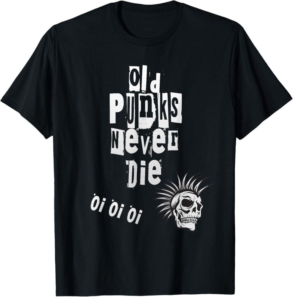 Amazon | Old Punks Never Die、Oi-punk、パンクロック、パンク T
